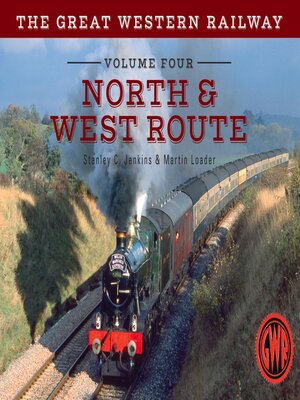 cover image of The Great Western Railway Volume Four North & West Route